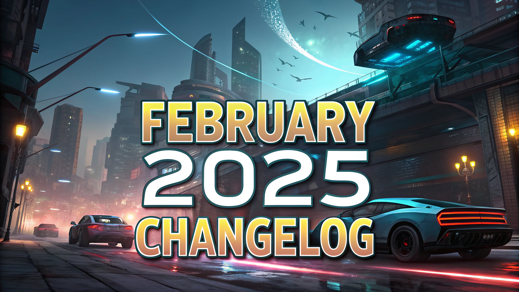 February 2025 Changelog